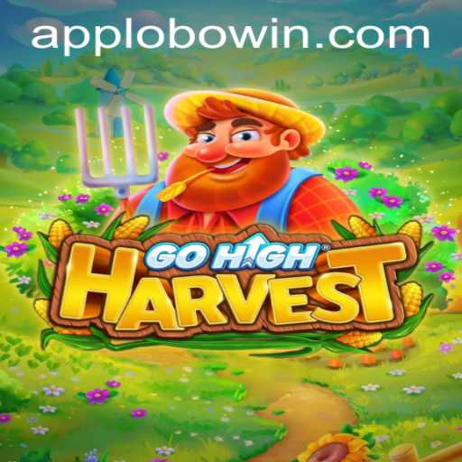 Exploring the Thrilling World of GoHighHarvest: A Comprehensive Guide