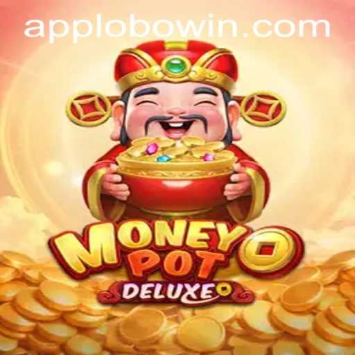 Exploring MoneyPotDELUXE: A Comprehensive Guide to Winning